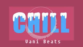[Free Download] Chinese Kitty Type Beat | Sad Type Beat - “CHILL” | Sad Beats 2019 | prod. Vani DmT