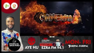 LIVE: #AY3HU WITH ADUSI POKU ON EZRA 94.1FM/TV || 25TH JUNE, 2025