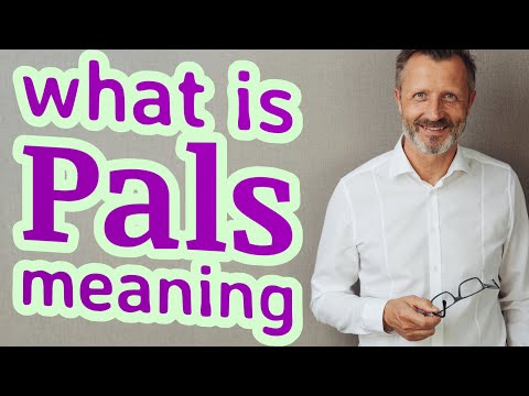 Video: Ką reiškia PALS?