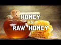 Honey vs Raw Honey