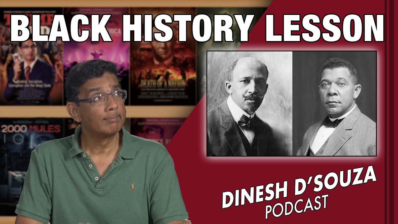 BLACK HISTORY LESSON   Dinesh D’Souza Podcast Ep521