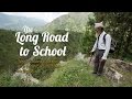 The Long Road to School. Nepal’s oldest schoolboy, on a quest to finally finish his classes.