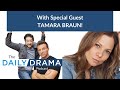 What almost wasnt with tamara braun the daily drama podcast with steve and bradford