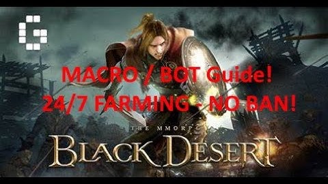 Black Desert Mobile ~ Macro/Bot Guide ~ 24/7 Farming Silver NO BAN!