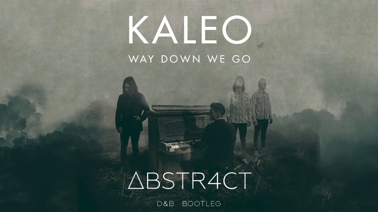 Песня we down we go kaleo