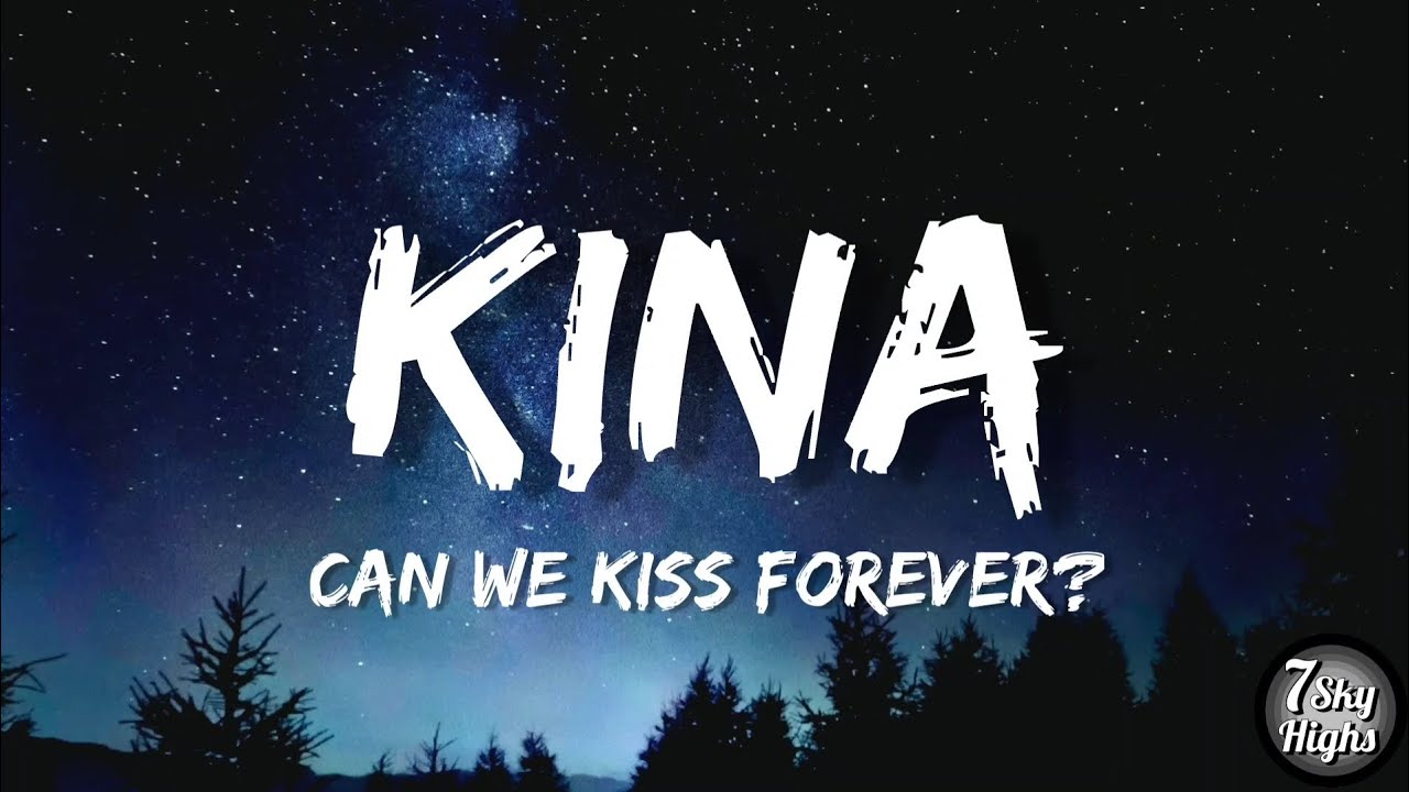We kiss перевод. Can we Kiss Forever? - Kina feat. Adriana Proenza. Kiss we Forever. Can we Kiss Forever. Can we Kiss Forever? (Feat. Adriana Proenza).