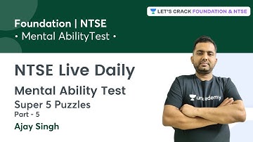 NTSE Live Daily: Mental Ability Test | Super 5 Puzzles | Part 5 | Foundation & NTSE |  Ajay Singh