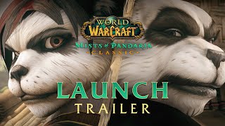 Thumbnail for Launch Trailer | Mists of Pandaria Classic | World of Warcraft