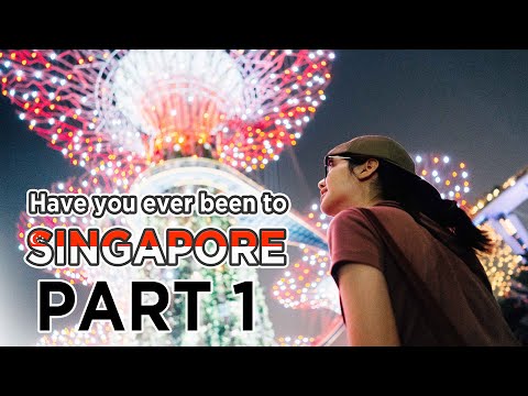 Have you ever been to | Singapore? เที่ยวสิงคโปร์ครั้งแรก!  [Part1/2]