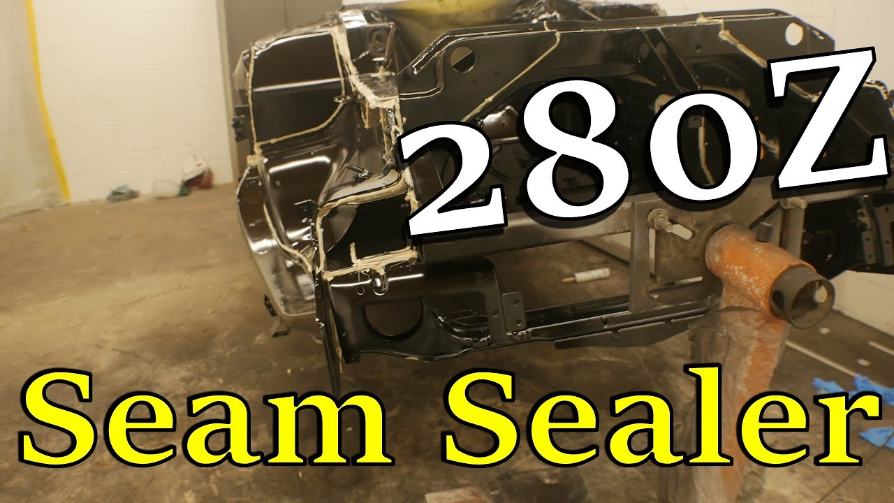 Engine bay prep Seam sealer 280Z YouTube