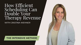 How Efficient Scheduling Can Double Your Therapy Revenue