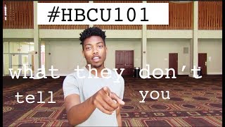 HBCU 101: 5 THINGS THAT THEY DONT TELL YOU
