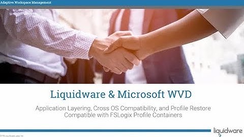 Liquidware ProfileUnity and FlexApp on Microsoft WVD with FSLogix