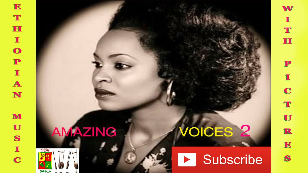 Amazing Voices 2-Ethiopian Soul Classic | Timeless African Music