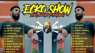 ecko show full album 2020
