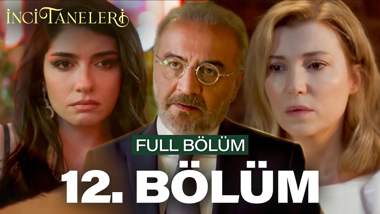 ⁣İnci Taneleri – 12. Bölüm