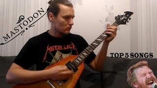 top 5 mastodon songs in each their tuning