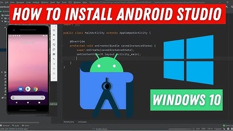 How to install Android Studio on Windows 10 ( 2024 Update)