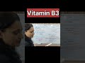vitamin B3..#humandiseases #watersoluble #educationalvideo #cbse12thbiology #shortvideo #ytshorts
