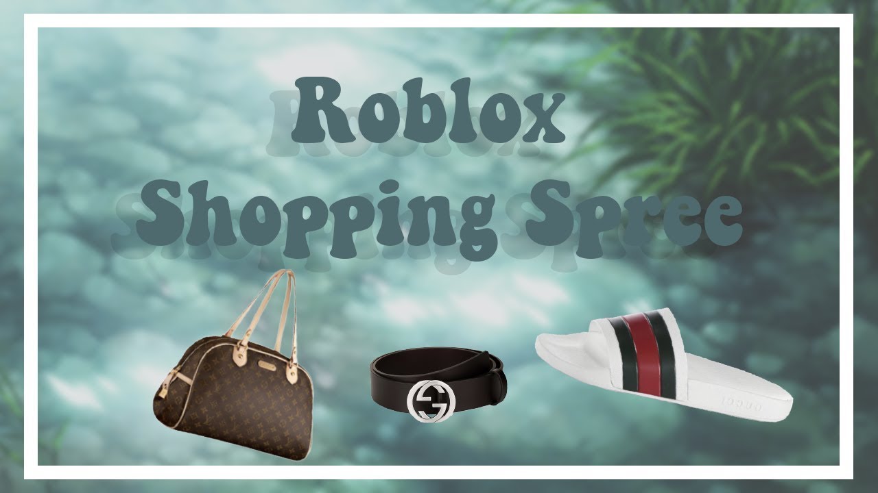 Roblox Shopping Spree Youtube - roblox shopping spree *robux