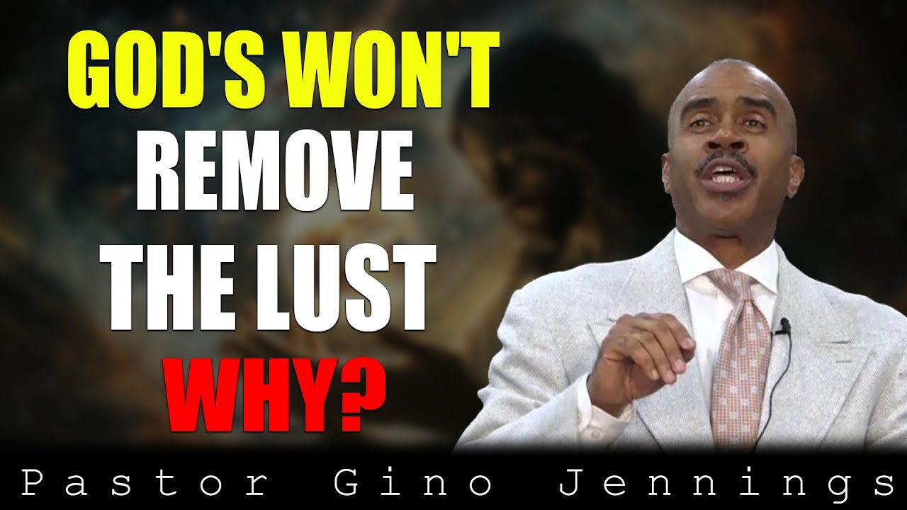 Why God Hasn’t Removed Your Lust Yet?