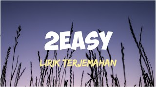 NIve ft.  Heize ~ 2easy [Lyric] || Terjemahan Indonesia