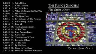 The Quiet Heart  - The King's Singers (Choral Essays Vol. 1)