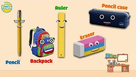 15 Từ Vựng Tiếng Anh Về Dụng Cụ Học Tập | School Supplies Vocabulary