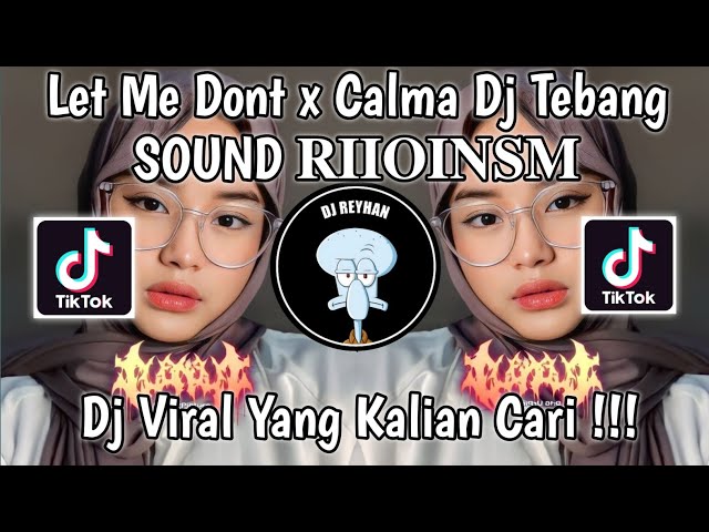 LET ME DOWN X CALMA DJ TEBANG SOUND 𝐑𝐈𝐈𝐎𝐈𝐍𝐒𝐌 | DJ I NEED YOU I NEED YOU I NEED YOU RIGHT NOW VIRAL! class=