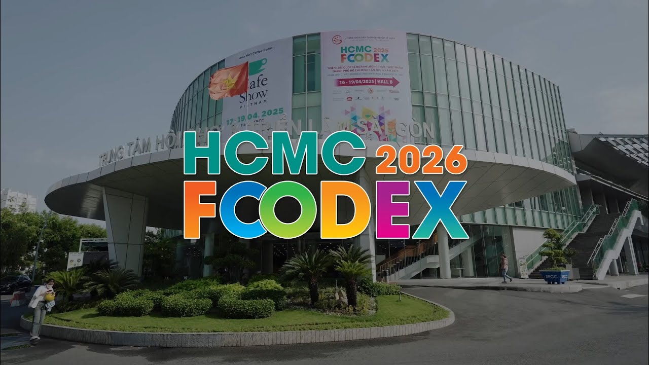 HCMC FOODEX 2026 - Triển lãm Quốc tế ngành Lương thực thực phẩm Thành phố Hồ Chí Minh 2022