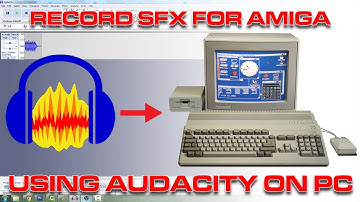 💾 Tutorial: How To Record Sound Effects For COMMODORE AMIGA using AUDACITY on PC 💾