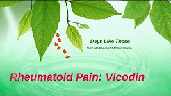 Rheumatoid Arthritis Pain Treatment: Vicodin