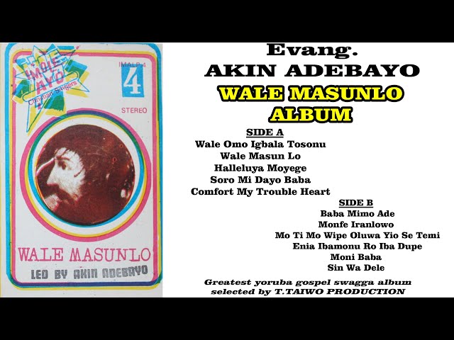 AKIN ADEBAYO-WALE MASUNLO (FULL ALBUM) class=