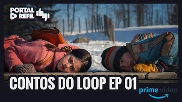 CONTOS DO LOOP 1ª TEMPORADA EP 01 - (Amazon Prime)