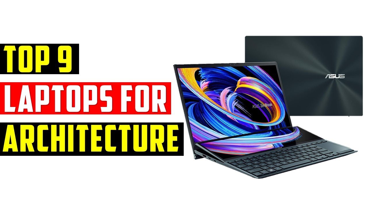 Top 9 Best Laptops for Architecture in 2022 Best Laptops for