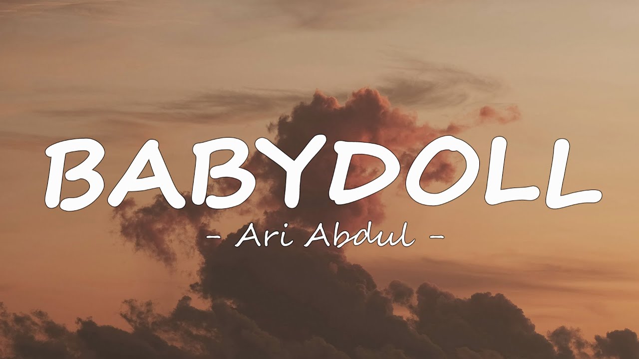 Ari Abdul BABYDOLL (Lyrics) YouTube