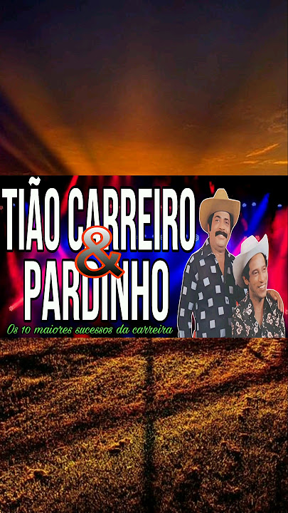 OS 10 MAIORES SUCESSOS TIÃO CARREIRO & PARDINHO #viola #sertanejo #classicosertanejo