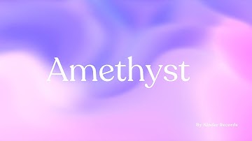 Amethyst | Crystal Programming | Kinder Records