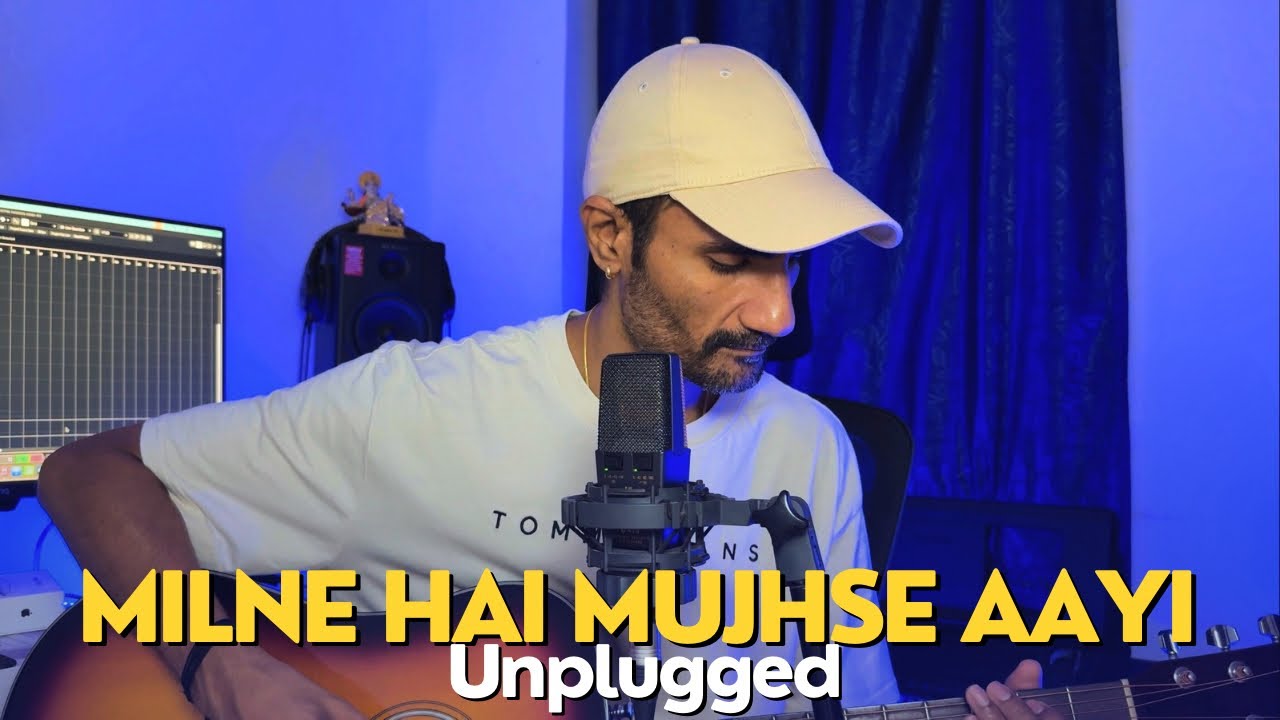 Milne Hai Mujhse Aayi Unplugged | Subodhh Sharma | Arijit Singh | Jeet Gannguli | Irshad Kamil