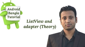 Android Bangla Tutorial 4.2 : listview in android studio example (Theory)