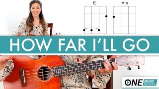 Miniatura de vídeo de "How to play "How Far I'll Go" from Moana - Ukulele Lesson / Tutorial"