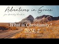 What is Christianity? 2024 : 2