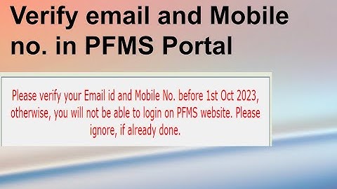 Verify email and Mobile Number on PFMS Portal