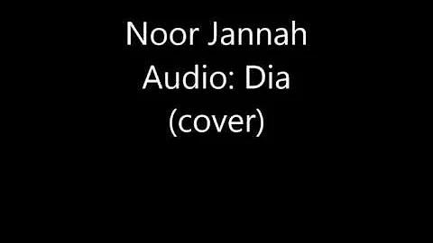 Noor Jannah - Dia (cover)