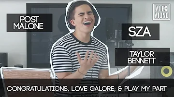 Congratulations, Love Galore, & Play My Part by Post Malone, SZA, and Taylor Bennett | Alex Aiono