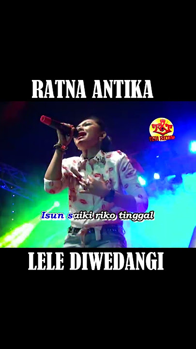 Lele Diwedangi #ratnaantika#shorts #story #campursari #storywa #music #musik #dangdut #dangdutkoplo