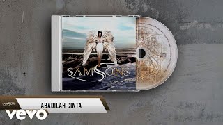 SAMSONS - Abadilah Cinta (Official Lyric Video)