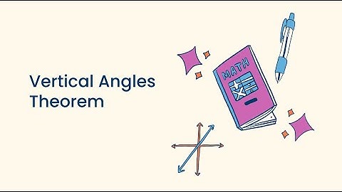 Vertical Angles Theorem