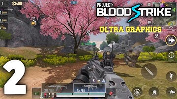Project: BloodStrike - ULTRA GRAPHICS - Gameplay (Android,IOS) Part 2