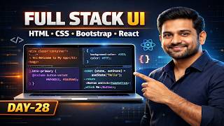 Full Stack UI Development Day 28 | HTML CSS Bootstrap React | Frontend Roadmap 2026
